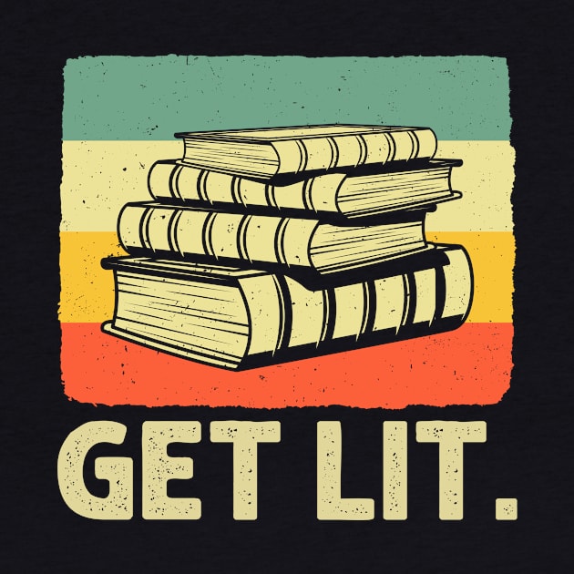 Get Lit Book Lover by AnnetteNortonDesign